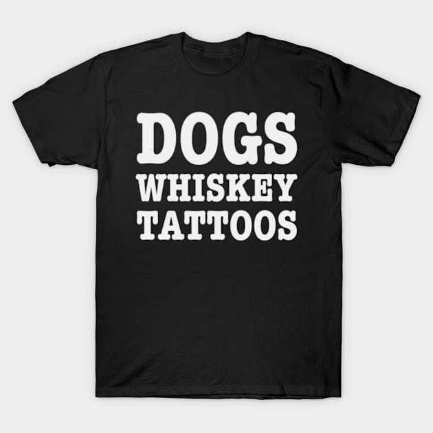 DOGS WHISKEY TATTOOS T-Shirt by SeveralDavids